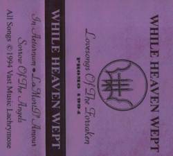 While Heaven Wept : Lovesongs of the Forsaken (Demo)